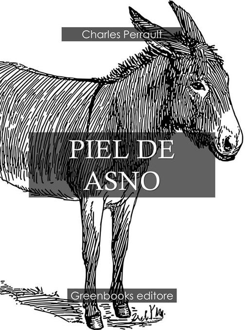 Title details for Piel De Asno by Charles Perrault - Available